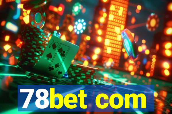 78bet com